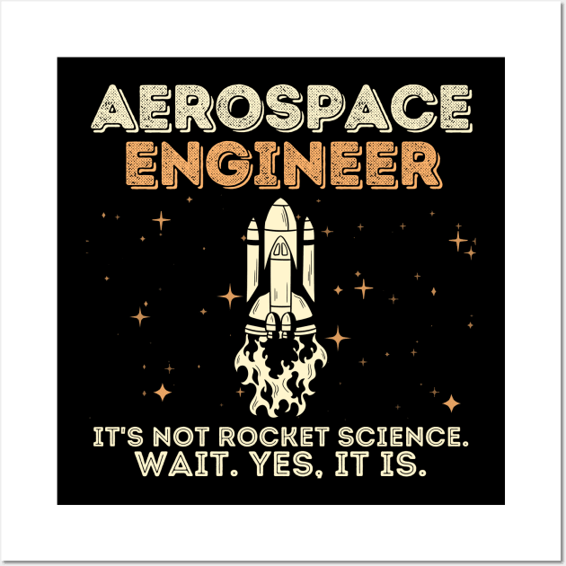 Aerospace Engineer Rocket Science Wall Art by Teewyld